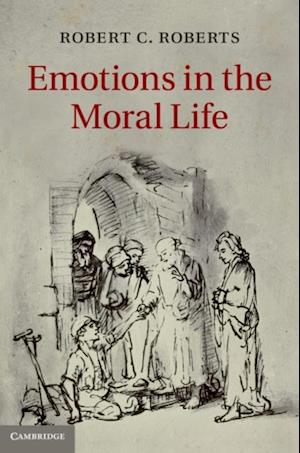 Emotions in the Moral Life