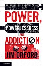 Power, Powerlessness and Addiction