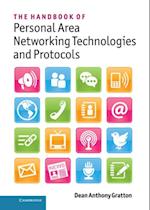 Handbook of Personal Area Networking Technologies and Protocols