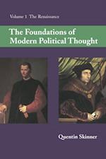 Foundations of Modern Political Thought: Volume 1, The Renaissance