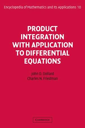 Product Integration with Application to Differential Equations