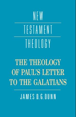 Theology of Paul's Letter to the Galatians