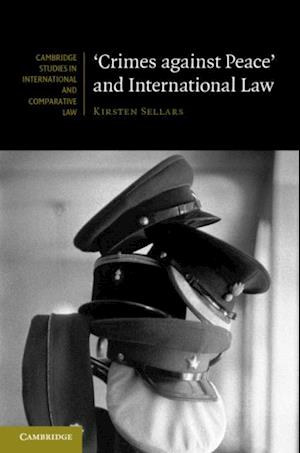 'Crimes against Peace' and International Law