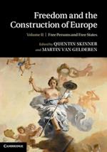 Freedom and the Construction of Europe: Volume 2, Free Persons and Free States