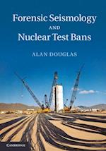 Forensic Seismology and Nuclear Test Bans