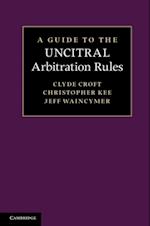 Guide to the UNCITRAL Arbitration Rules