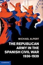 Republican Army in the Spanish Civil War, 1936-1939