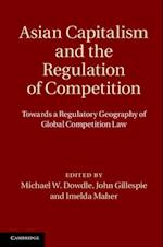 Asian Capitalism and the Regulation of Competition