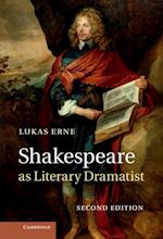 Shakespeare as Literary Dramatist