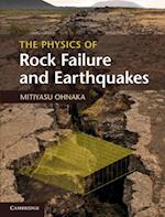 Physics of Rock Failure and Earthquakes