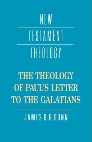 Theology of Paul's Letter to the Galatians