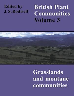 British Plant Communities: Volume 3, Grasslands and Montane Communities