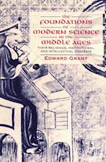 Foundations of Modern Science in the Middle Ages