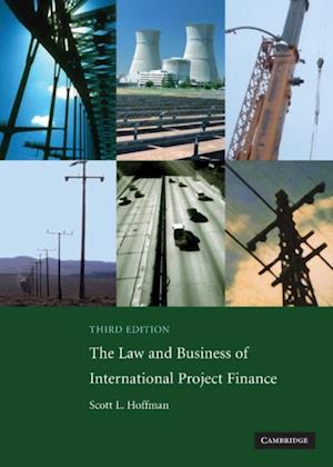 Law and Business of International Project Finance