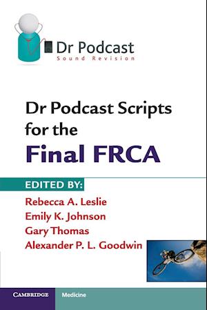 penge Blot Indsprøjtning Få Dr Podcast Scripts for the Final FRCA af Emily Johnson som Paperback bog  på engelsk