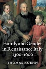 Family and Gender in Renaissance Italy, 1300–1600