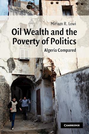 Oil Wealth and the Poverty of Politics