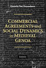 Commercial Agreements and Social Dynamics in Medieval Genoa