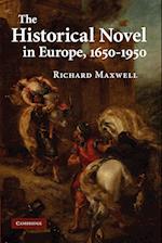 The Historical Novel in Europe, 1650–1950
