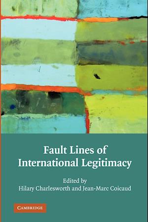 Fault Lines of International Legitimacy