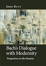 Bach's Dialogue with Modernity