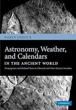 Astronomy, Weather, and Calendars in the Ancient World