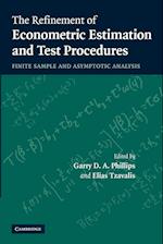 The Refinement of Econometric Estimation and Test Procedures