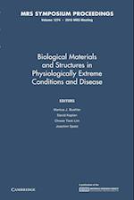 Biological Materials and Structures in Physiologically Extreme Conditions and Disease: Volume 1274