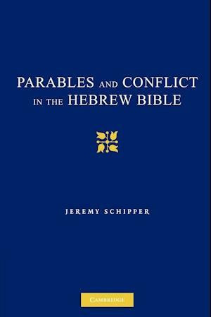 Parables and Conflict in the Hebrew Bible