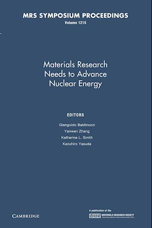 Materials Research Needs to Advance Nuclear Energy: Volume 1215