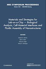 Materials and Strategies for Lab-on-a-Chip - Biological Analysis, Cell-Material Interfaces and Fluidic Assembly of Nanostructures: Volume 1191