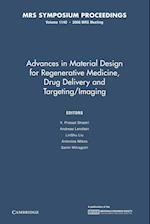 Advances in Material Design for Regenerative Medicine, Drug Delivery and Targeting/Imaging: Volume 1140