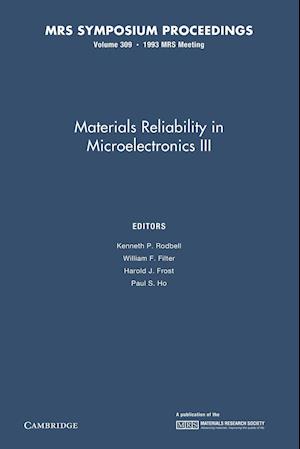 Materials Reliability in Microelectronics III: Volume 309