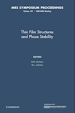Thin Film Structures and Phase Stability: Volume 187