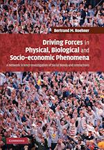 Driving Forces in Physical, Biological and Socio-Economic Phenomena