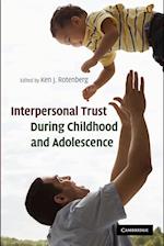 Interpersonal Trust During Childhood and Adolescence