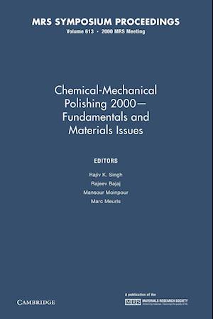 Chemical-Mechanical Polishing 2000 – Fundamentals and Materials Issues: Volume 613
