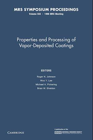 Properties and Processing of Vapor-Deposited Coatings: Volume 555