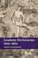 Academy Dictionaries 1600–1800