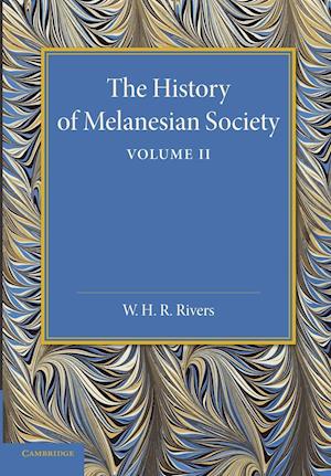 The History of Melanesian Society: Volume 2