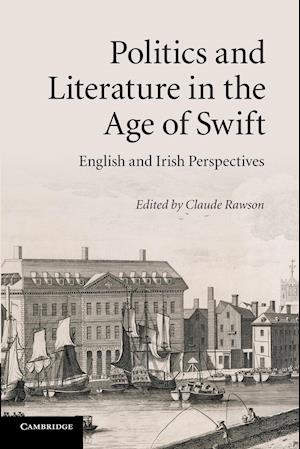 Politics and Literature in the Age of Swift