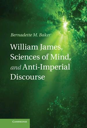 William James, Sciences of Mind, and Anti-Imperial Discourse