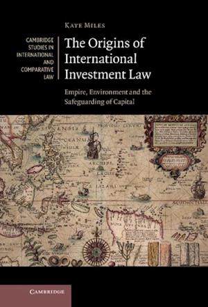 Origins of International Investment Law