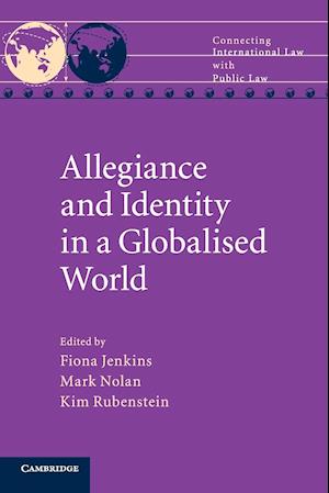 Allegiance and Identity in a Globalised World