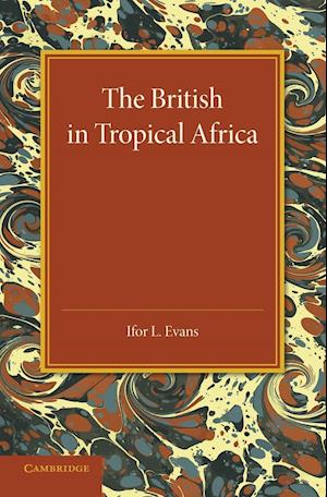 The British in Tropical Africa