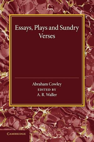 Essays, Plays and Sundry Verses