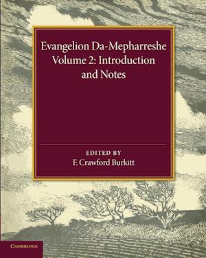 Evangelion Da-Mepharreshe: Volume 2, Introduction and Notes