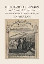 Hildegard of Bingen and Musical Reception