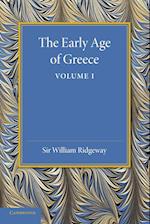 The Early Age of Greece: Volume 1