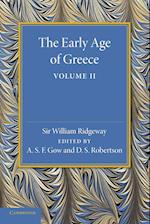 The Early Age of Greece: Volume 2